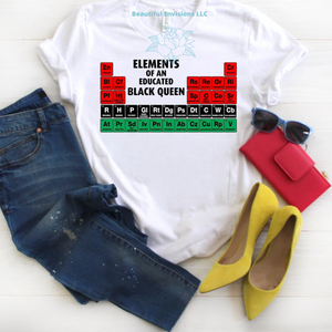 "Elements Of A Black Queen" Shirt